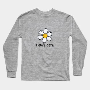 I Don't Care - Dammit Daisy Long Sleeve T-Shirt